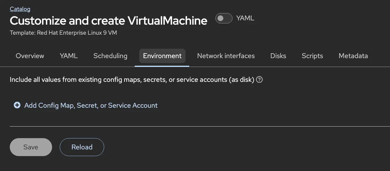 Environment tab showing options to attach a Kubernetes Secret or ConfigMap to a VM