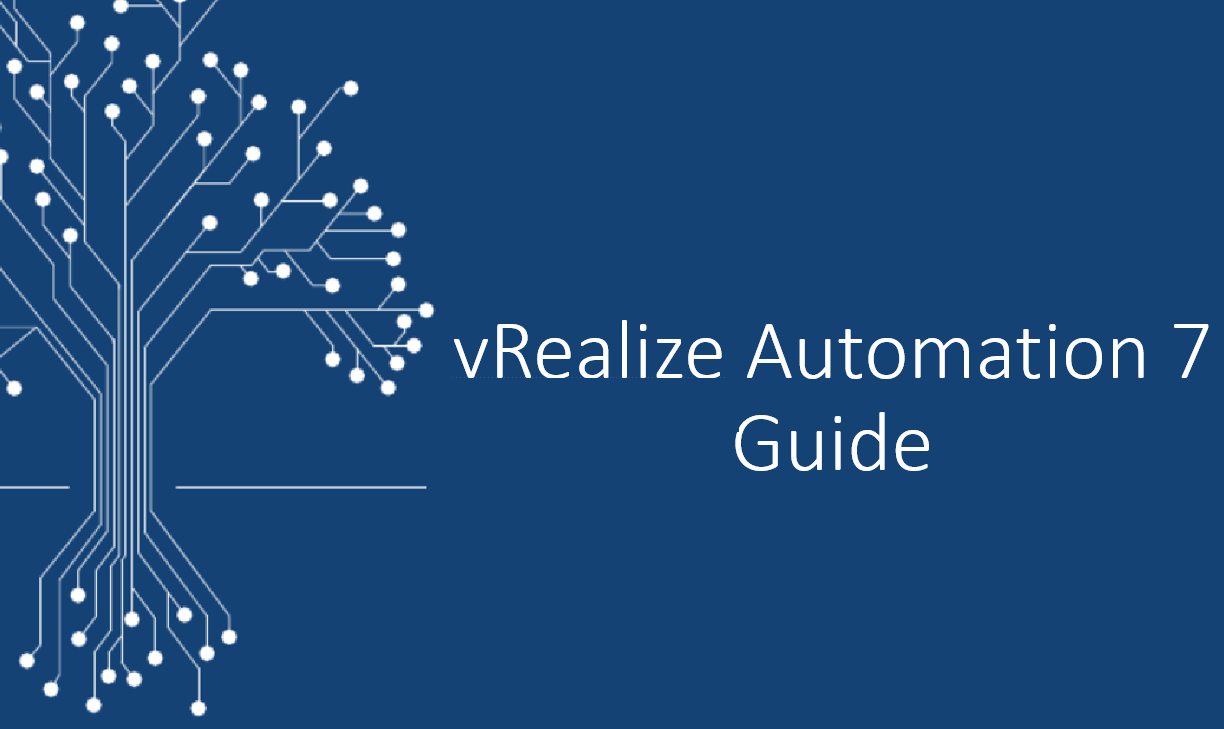 vRealize Automation 7 Guide